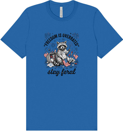 Freedom is Overrated Adult Bella Canvas Shirt