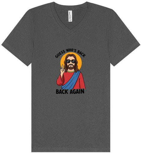 Jesus is Back, Back Again Unisex V-Neck Shirt