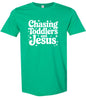 Chasing Toddlers and Jesus Adult Gildan Soft Shirt