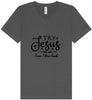 Try Jesus, Not Me Unisex V-Neck Shirt