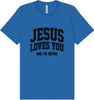 Jesus Loves You, I'm Trying Adult Bella Canvas Shirt