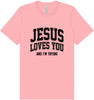 Jesus Loves You, I'm Trying Adult Bella Canvas Shirt