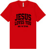 Jesus Loves You, I'm Trying Adult Bella Canvas Shirt