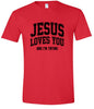 Jesus Loves You, I'm Trying Adult Gildan Soft Shirt