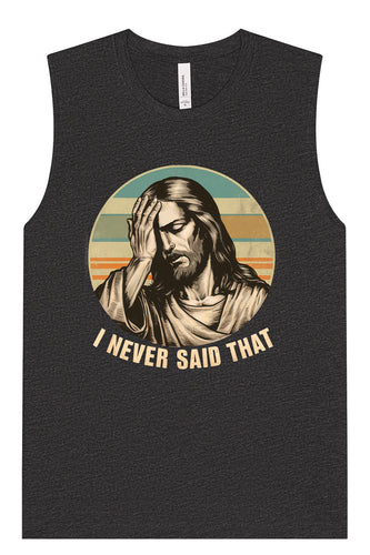 Jesus Never Said That Muscle Tank