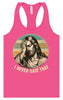 Jesus Never Said That Women's Racerback Tank