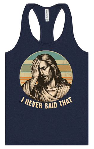 Jesus Never Said That Women's Racerback Tank