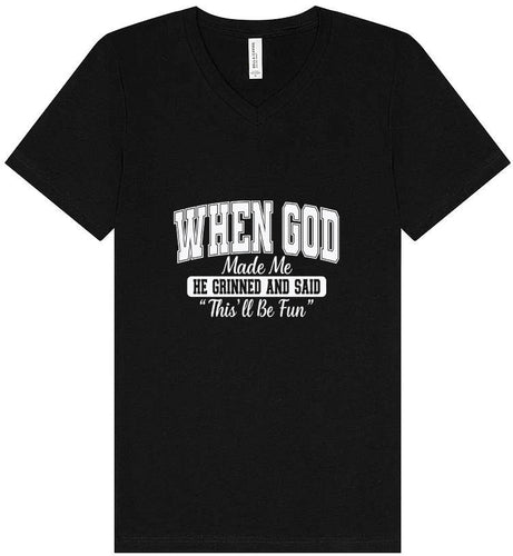 God Said This'll Be Fun Unisex V-Neck Shirt