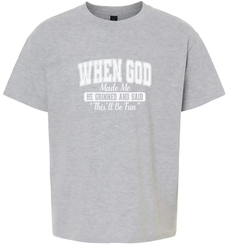 God Said This'll Be Fun Children's Gildan Soft Shirt
