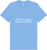 Jesus Thinks I'm a Delight Adult Bella Canvas Shirt