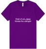 Jesus Thinks I'm a Delight Adult Bella Canvas Shirt