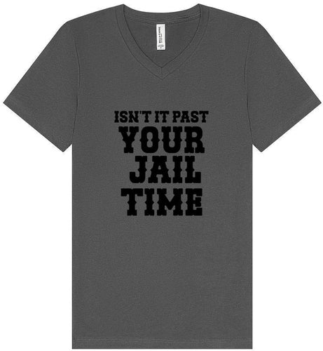 Past Your Jail Time Unisex V-Neck Shirt