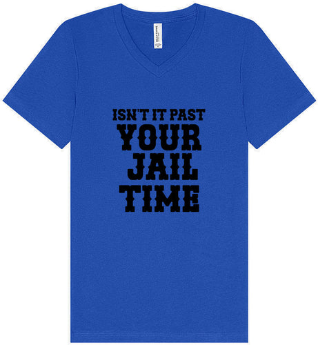 Past Your Jail Time Unisex V-Neck Shirt