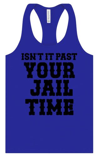 Past Your Jail Time Women's Racerback Tank