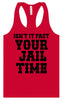 Past Your Jail Time Women's Racerback Tank