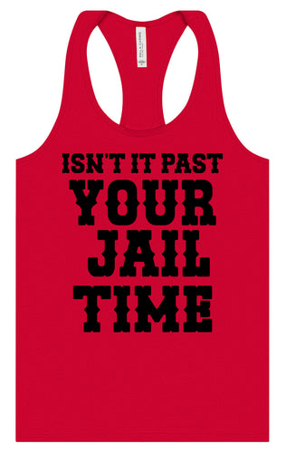 Past Your Jail Time Women's Racerback Tank
