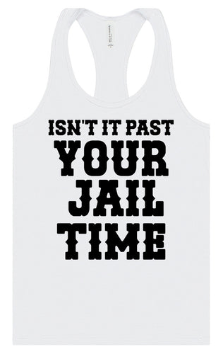 Past Your Jail Time Women's Racerback Tank