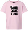 Past Your Jail Time Children's Gildan Soft Shirt
