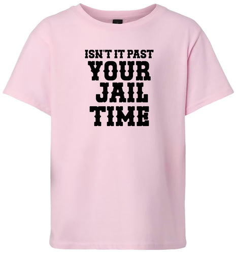 Past Your Jail Time Children's Gildan Soft Shirt