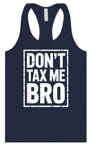 Don't Tax Me Bro Women's Racerback Tank