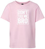 Don't Tax Me Bro Children's Gildan Soft Shirt