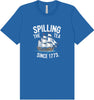 Spilling the Tea Since 1773 Adult Bella Canvas Shirt