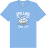 Spilling the Tea Since 1773 Adult Bella Canvas Shirt