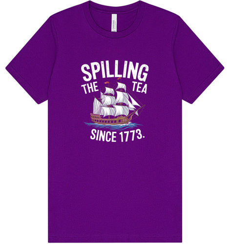 Spilling the Tea Since 1773 Adult Bella Canvas Shirt