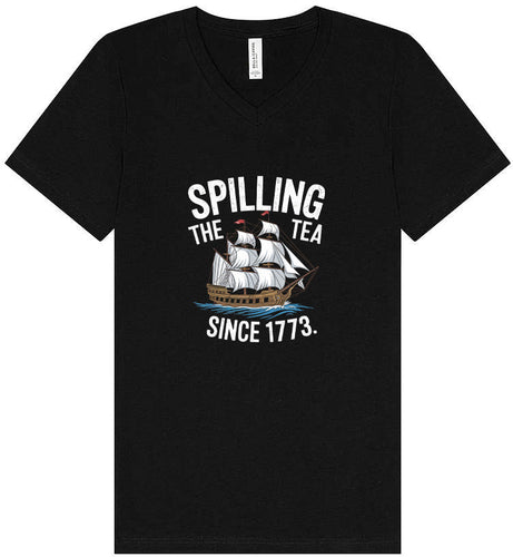 Spilling the Tea Since 1773 Unisex V-Neck Shirt