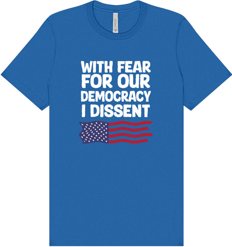 I Dissent Adult Bella Canvas Shirt