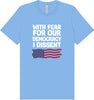 I Dissent Adult Bella Canvas Shirt