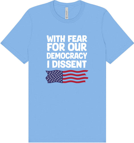 I Dissent Adult Bella Canvas Shirt