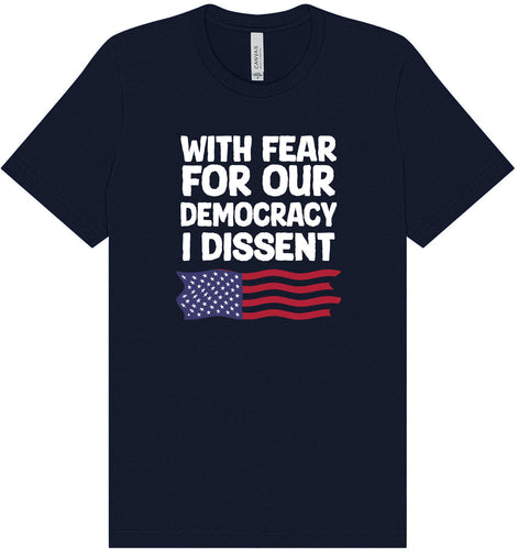 I Dissent Adult Bella Canvas Shirt