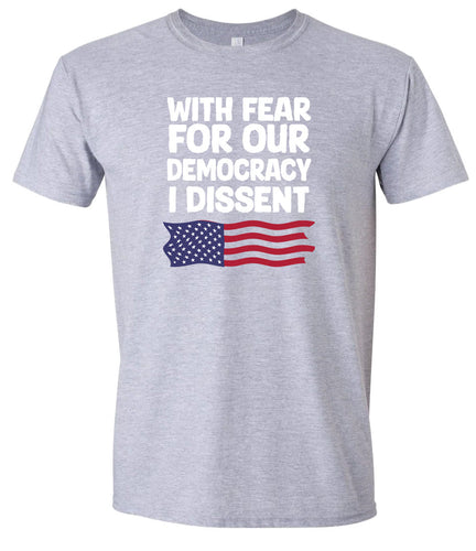 I Dissent Adult Gildan Soft Shirt