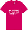 My Husband is Proof Adult Bella Canvas Shirt