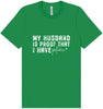 My Husband is Proof Adult Bella Canvas Shirt