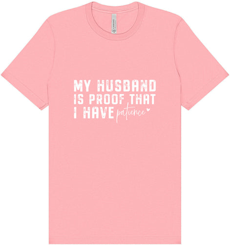 My Husband is Proof Adult Bella Canvas Shirt