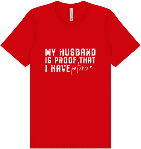 My Husband is Proof Adult Bella Canvas Shirt