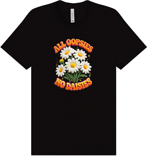 All Oopsies Adult Bella Canvas Shirt