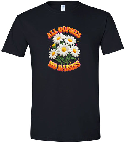 All Oopsies Adult Gildan Soft Shirt