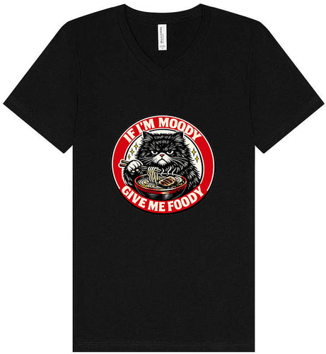 If I'm Moody Unisex V-Neck Shirt