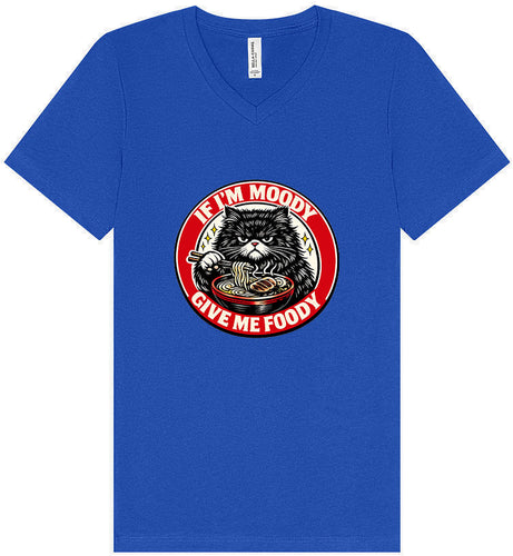 If I'm Moody Unisex V-Neck Shirt