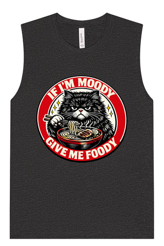 If I'm Moody Muscle Tank