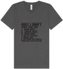 I Don't Have Time Unisex V-Neck Shirt