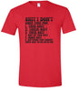 I Don't Have Time Adult Gildan Soft Shirt