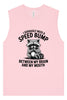 I Need a Speed Bump Muscle Tank