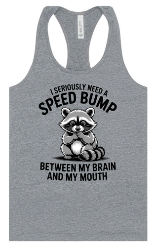 I Need a Speed Bump Women's Racerback Tank