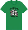 You're Weird Adult Bella Canvas Shirt