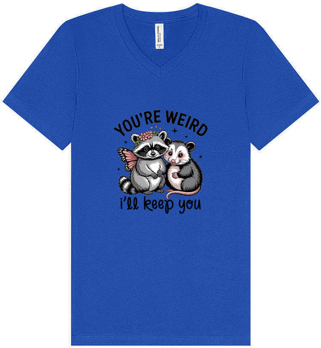You're Weird Unisex V-Neck Shirt
