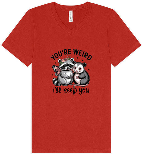 You're Weird Unisex V-Neck Shirt